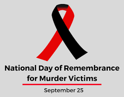 September 25 Marks National Day of Remembrance for Murder Victims