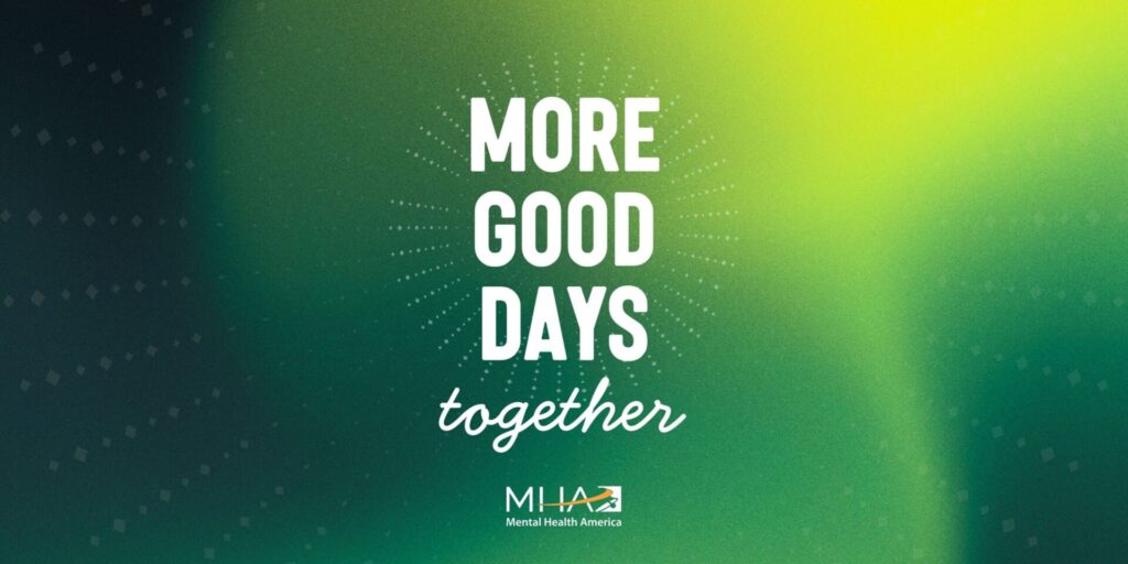 May Recognized as Mental Health Awareness Month

Communities Highlight Support Systems and Thank Those Working on the Front Lines of Care