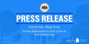 Governor Ivey Invites Alabamians to Cast a Line on Free Fishing Day