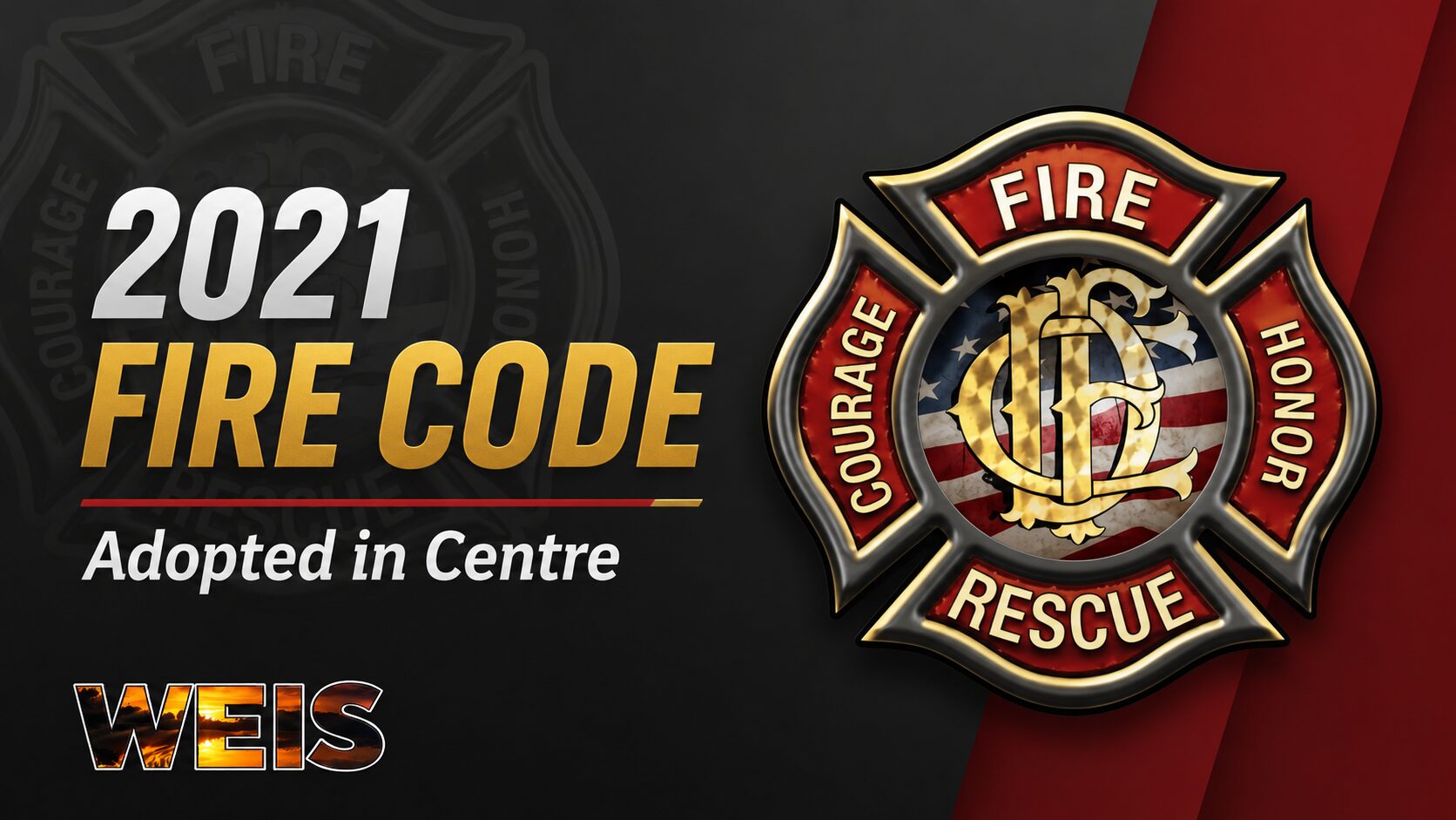 Centre adopts the 2021 International Fire Code to strengthen fire and life safety standards.