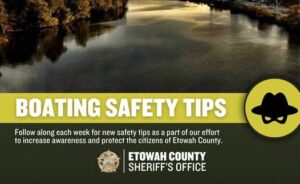 Etowah County Sheriff's Office Urges Boating Safety Ahead of Busy July 4 Holiday