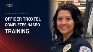 Gadsden State Police Officer Emily Troxtel following completion of NASRO school resource officer training.