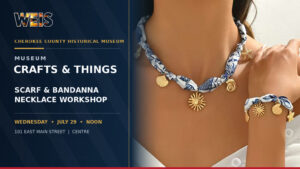 Scarf necklace workshop at Cherokee County Historical Museum