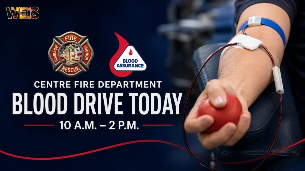 WEIS Radio news header for the Centre Fire Department blood drive with Blood Assurance at 421 East Main Street in Centre, Alabama.