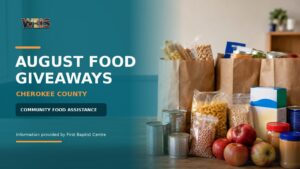 Cherokee County food giveaways scheduled throughout August