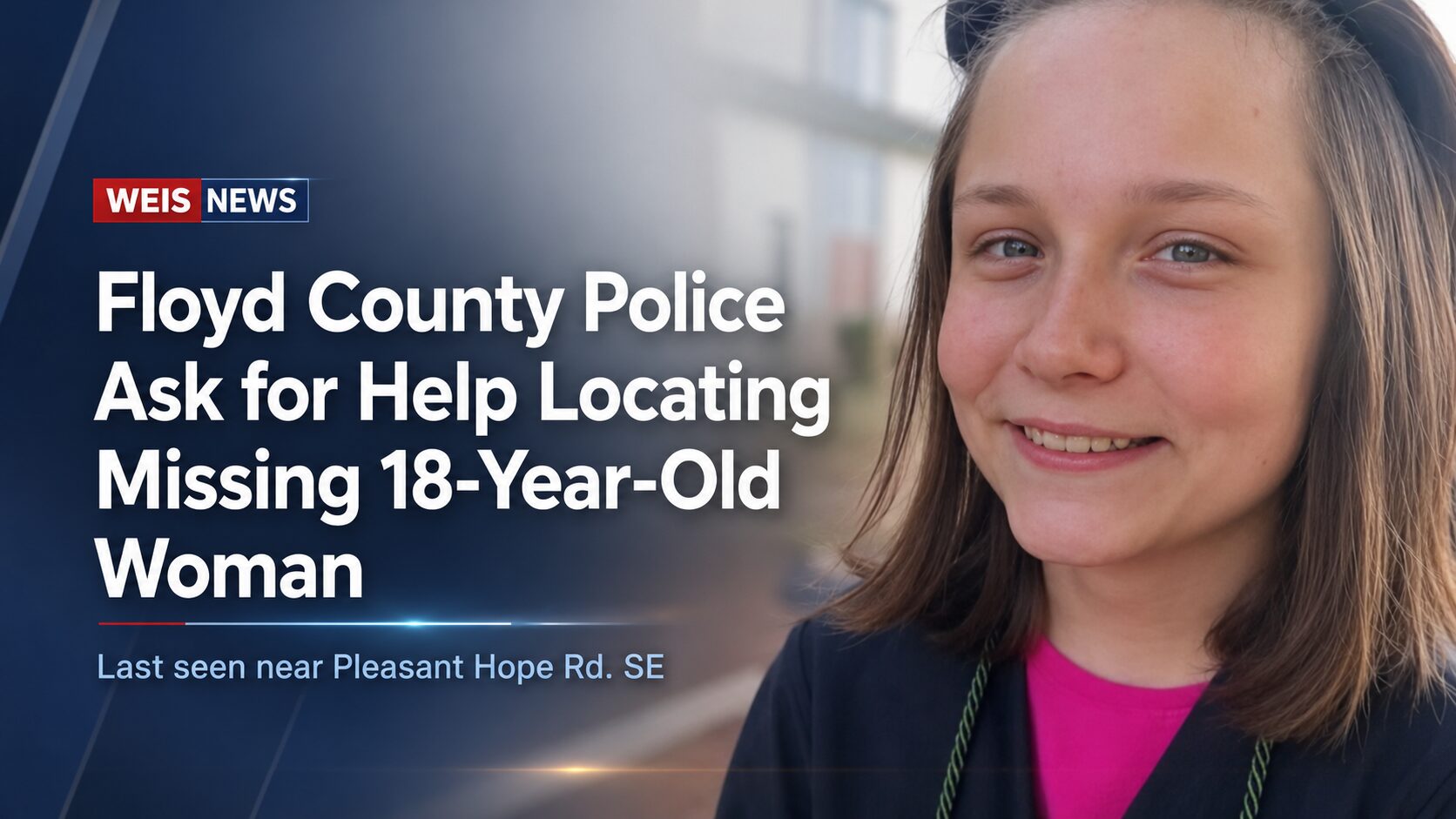 Floyd County Police Ask for Help Locating Missing 18-Year-Old Woman