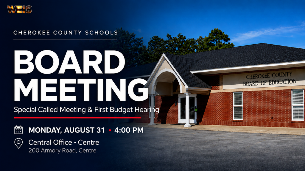 Cherokee County Board of Education special called meeting and first FY27 budget hearing on August 31 in Centre