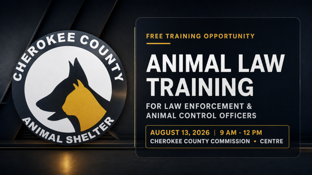 Cherokee County Animal Shelter free animal law training for law enforcement and animal control officers on Aug. 13, 2026.