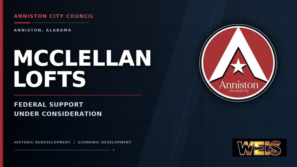 McClellan Lofts redevelopment federal funding review by the Anniston City Council