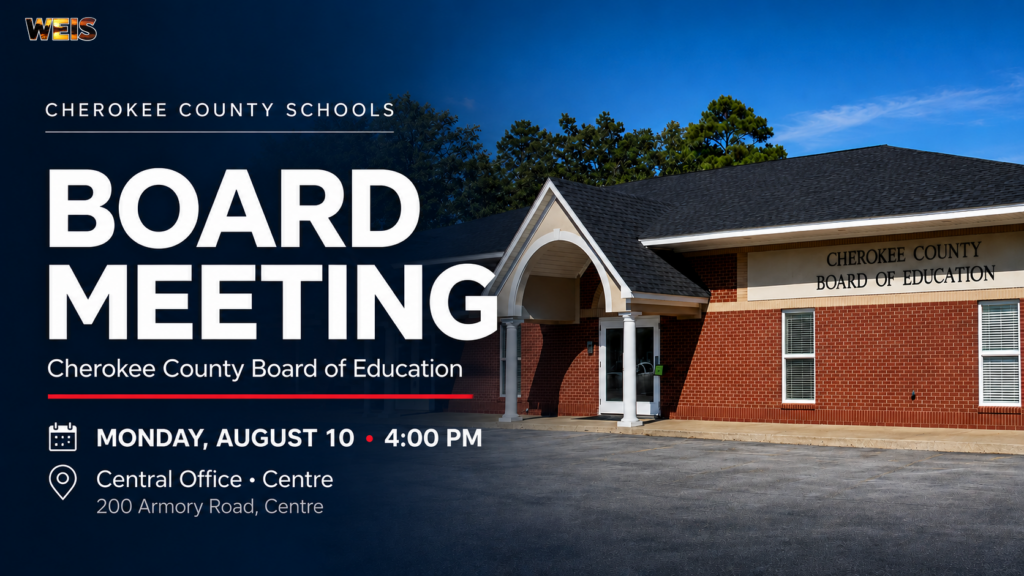 Cherokee County Board of Education board meeting announcement for Monday, August 10, at 4 p.m. at the Central Office in Centre.