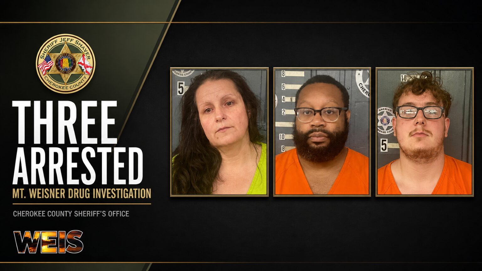 Cherokee County Sheriff’s Office investigation leading to three arrests in the Mt. Weisner community