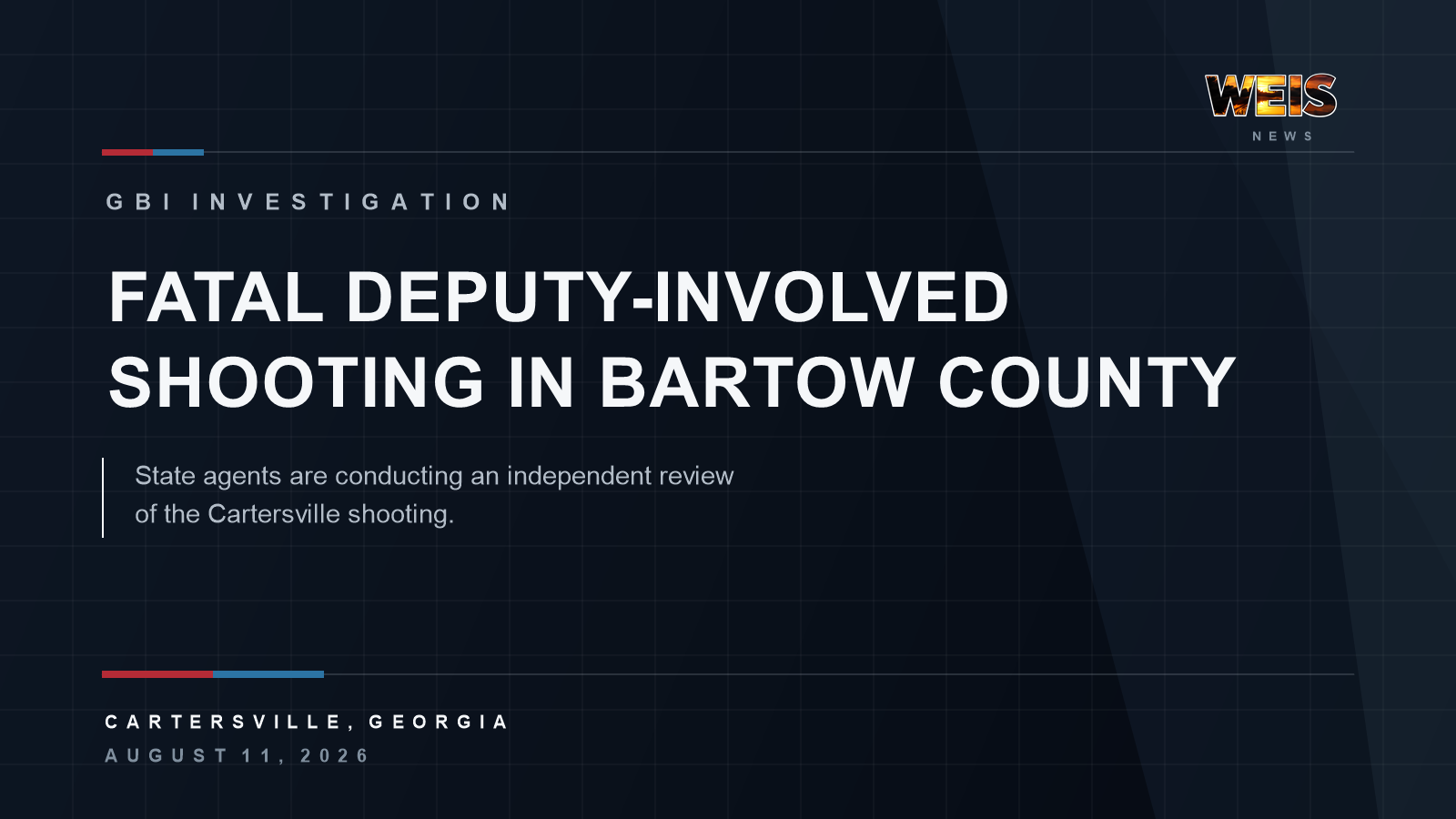 GBI investigation into a fatal Bartow County deputy shooting near a Cartersville McDonald’s.