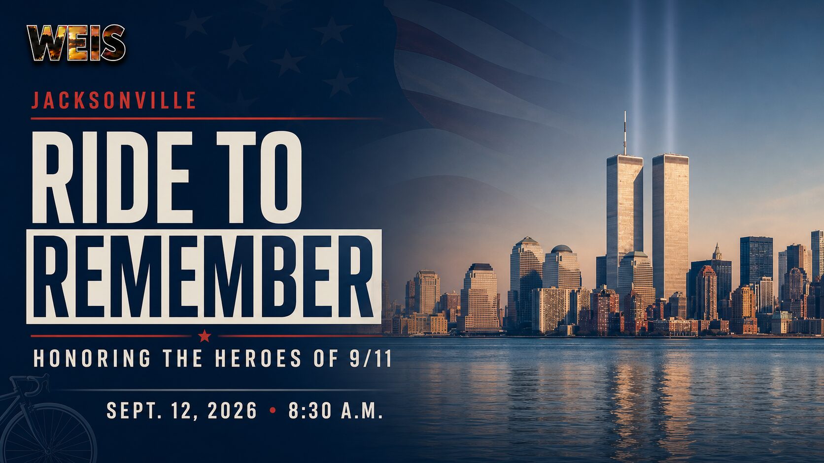 WEIS news graphic for Jacksonville’s Ride to Remember featuring the Twin Towers skyline, a patriotic American flag treatment and the Sept. 12, 2026, event date.
