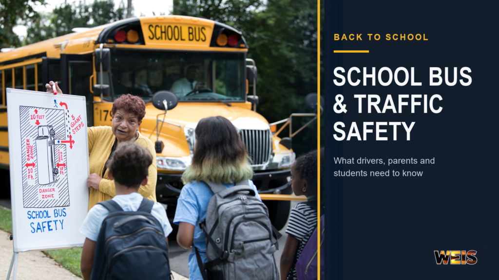 WEIS news header showing a school bus safety instructor teaching students about the 10-foot danger zone beside a school bus.