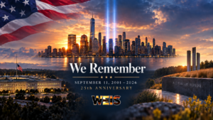 September 11, 25 years later remembrance honoring victims, first responders, and those affected by the attacks. WIES News Header