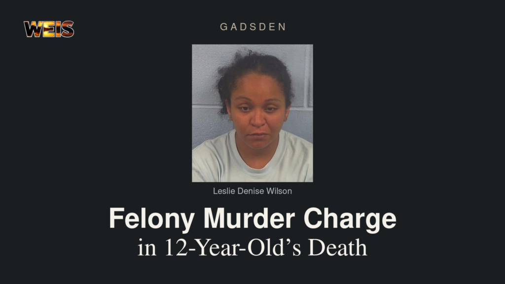 Leslie Denise Wilson’s booking photo in a WEIS header about a Gadsden felony murder charge in a 12-year-old’s death.