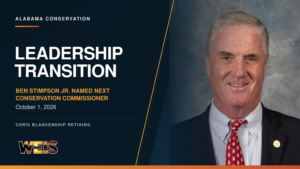 Alabama conservation leadership transition featuring incoming commissioner Ben Stimpson Jr.