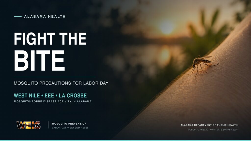 Alabama mosquito precautions remain important through Labor Day weekend as West Nile, La Crosse virus, and EEE activity continues statewide.