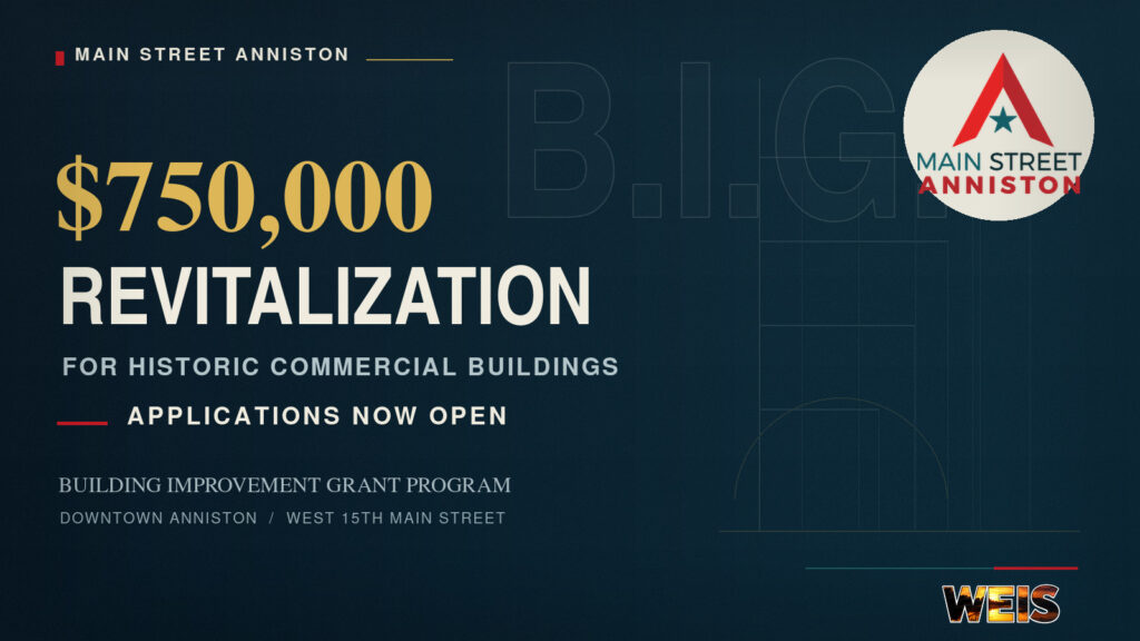 Anniston revitalization grants header announcing $750,000 in funding for eligible historic commercial buildings.
