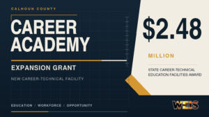 Calhoun County Career Academy grant graphic highlighting the $2.48 million award for a new career-technical education facility