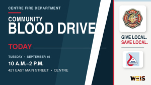 Community blood drive today at Centre Fire Department