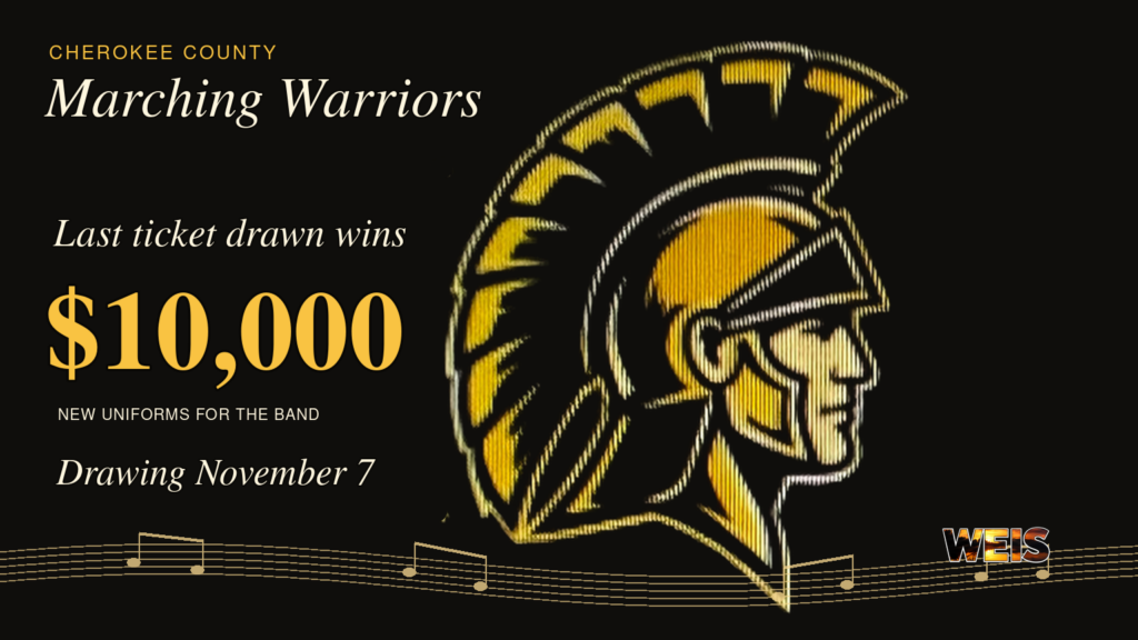 Black-and-gold Cherokee County Marching Warriors fundraiser header with $10,000 prize, Nov. 7 date and small WEIS logo.