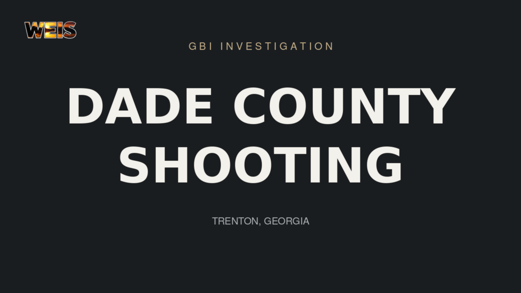 WEIS news header reading Dade County Shooting and GBI Investigation.