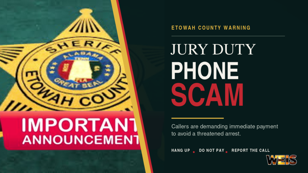 Etowah County jury duty scam warning from the Sheriff’s Office