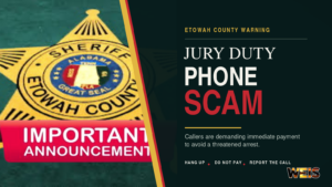 Etowah County jury duty scam warning from the Sheriff’s Office