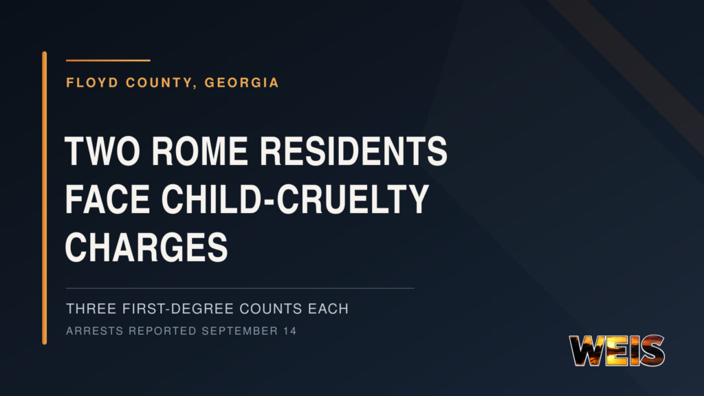 Floyd County child cruelty case involving two Rome residents charged with three felony counts each