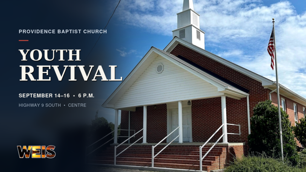 Youth revival at Providence Baptist Church in Centre, scheduled Sept. 14-16 at 6 p.m., with subtle WEIS branding.