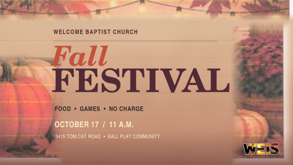 Welcome Baptist Church Fall Festival header with Oct. 17 event details, pumpkins, autumn leaves and subtle WEIS branding.