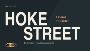 Hoke Street paving project graphic announcing $1.1 million in Gadsden street improvements with WEIS branding.