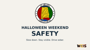 Alabama state seal above Halloween weekend safety reminders to slow down, stay visible, and drive sober.