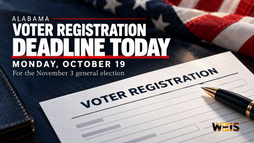 Alabama voter registration deadline graphic with a registration form, pen, American flag, October 19 date, and WEIS branding.