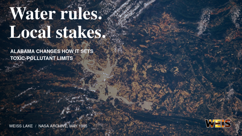 Alabama water rules header with a NASA archival photograph of Weiss Lake, the headline Water rules. Local stakes., and WEIS branding.
