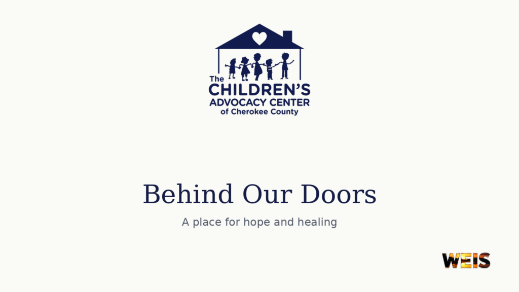 Children’s Advocacy Center of Cherokee County official logo with “Behind Our Doors” and “A place for hope and healing.”