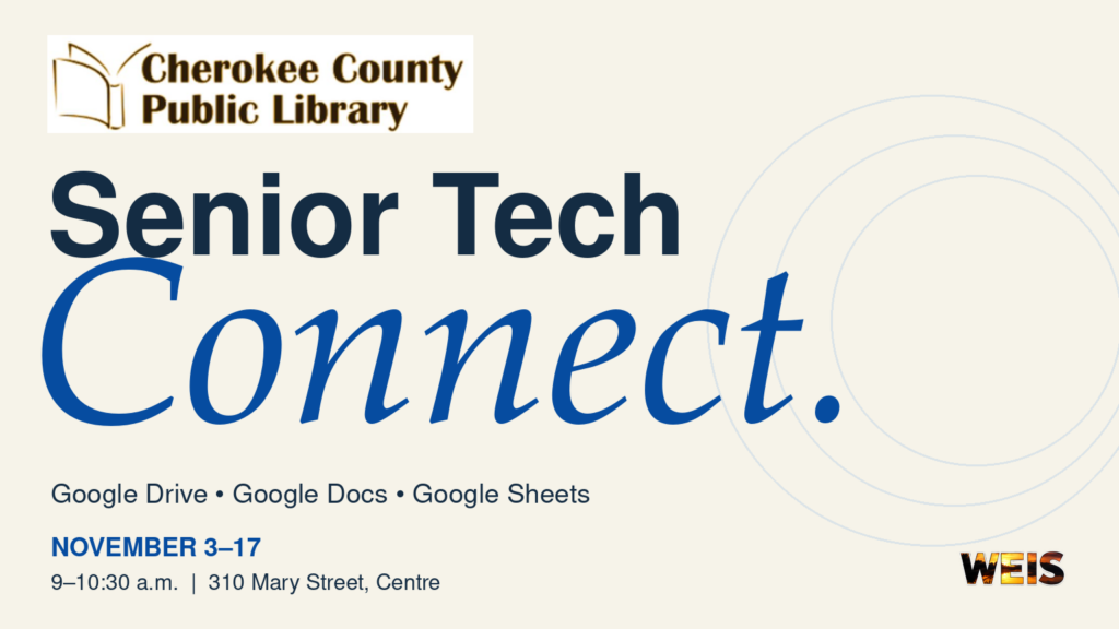 Cherokee County Public Library Senior Tech Connect graphic announcing November workshops on Google Drive, Docs, and Sheets.