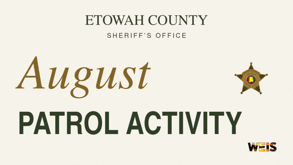 : Etowah County patrol stats news header with August Patrol Activity lettering, the sheriff's office badge, and WEIS branding.