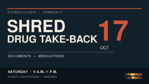 Etowah County document shredding and drug take-back event graphic showing October 17, hours and courthouse location.