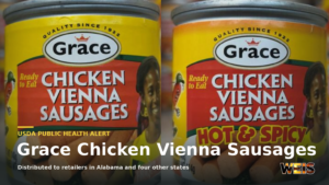 Two Grace chicken Vienna sausage cans, original and Hot & Spicy, identified in the USDA public health alert.