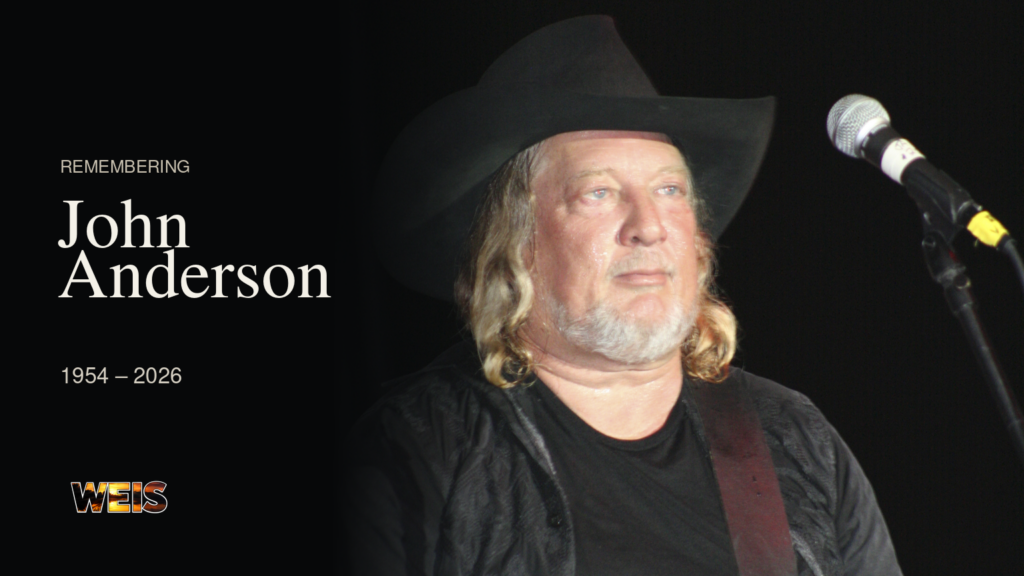 ohn Anderson tribute featuring his concert photograph, “Remembering John Anderson,” dates 1954–2026, and WEIS branding.
