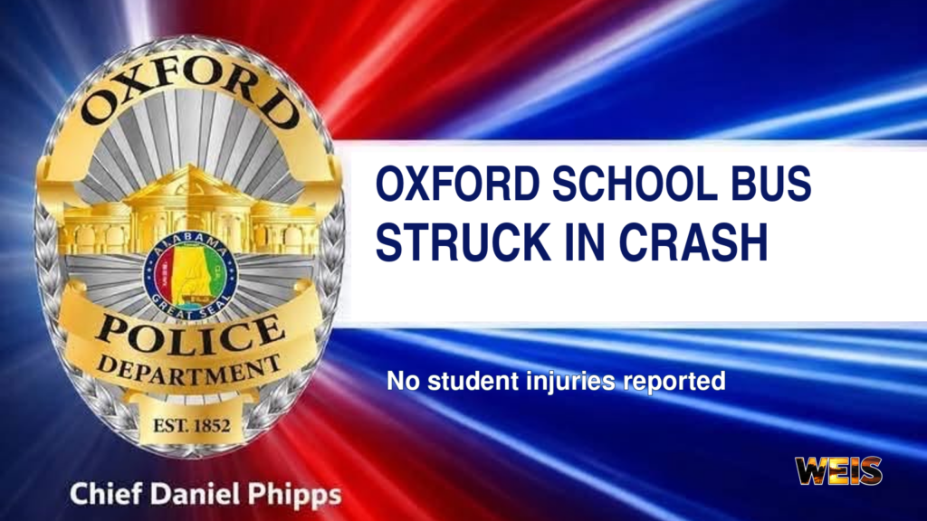 Oxford Police Department badge and news header stating an Oxford school bus was struck in a crash, with no student injuries reported.