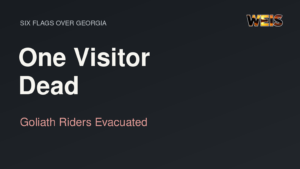 WEIS news graphic reporting one visitor dead at Six Flags Over Georgia and the evacuation of Goliath riders.