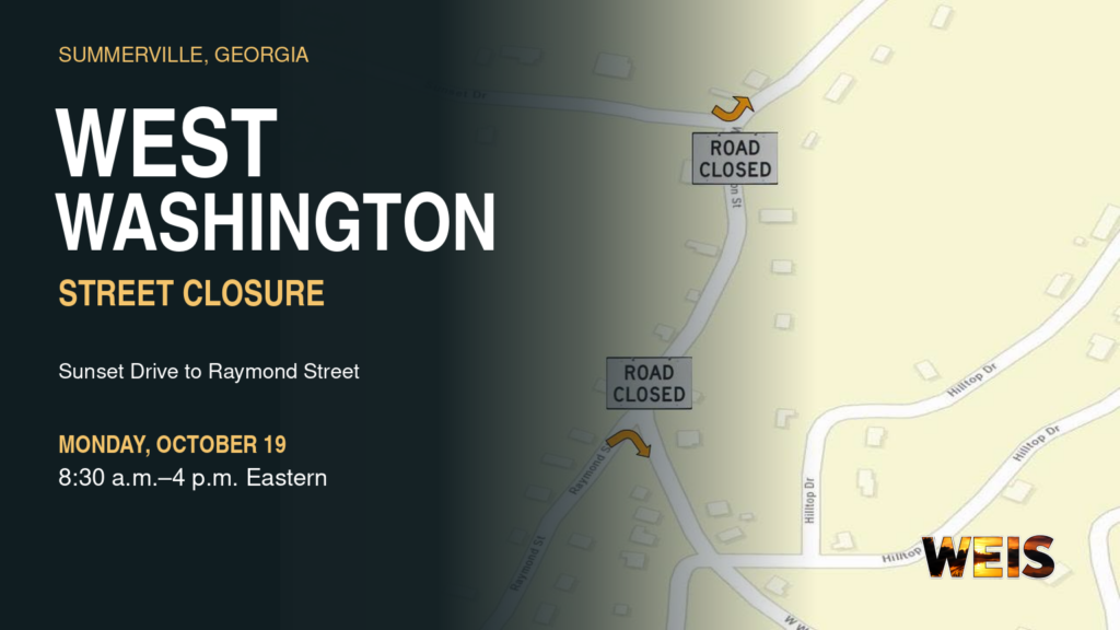 West Washington Street closure header with the City of Summerville map showing Sunset Drive and Raymond Street, and WEIS branding
